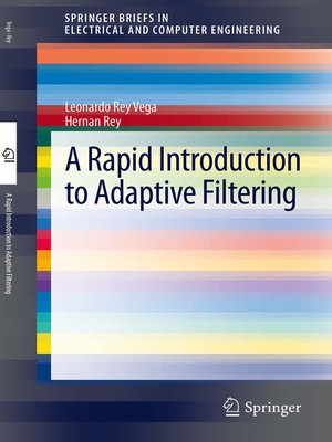 cover image of A Rapid Introduction to Adaptive Filtering